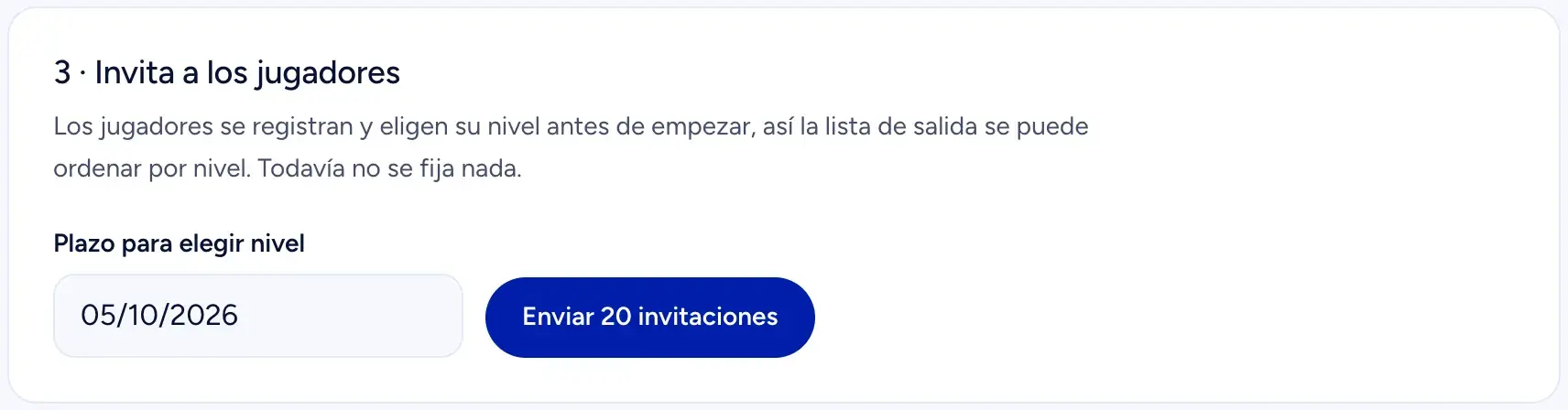 Paso 3 en la página de la organización: el plazo para elegir nivel y el botón que envía las invitaciones