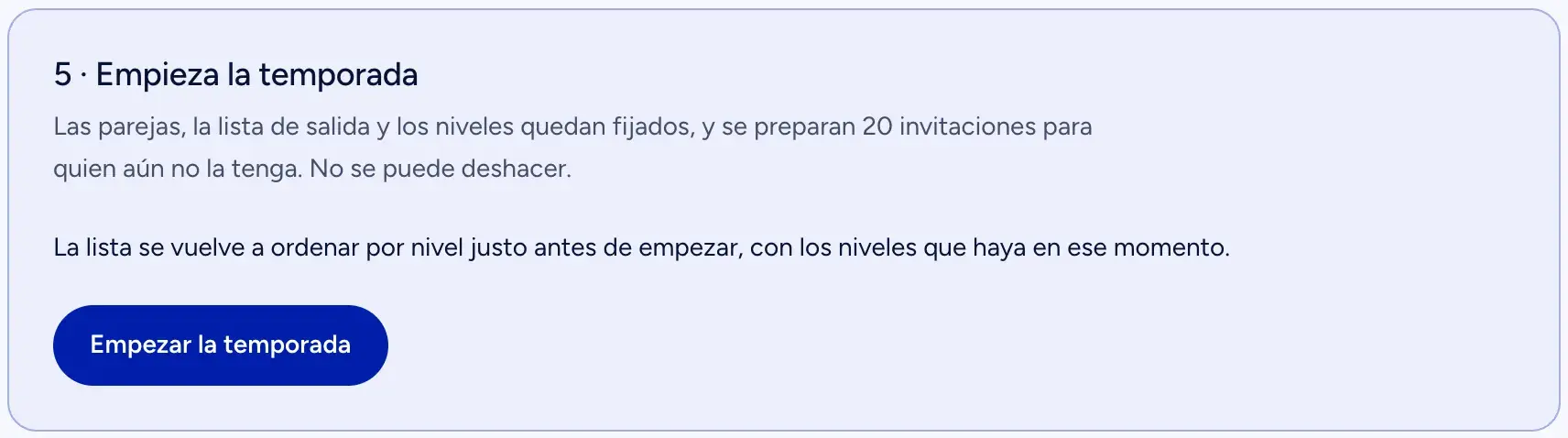 Paso 5 en la página de la organización: el botón para empezar, con el texto que explica qué se bloquea