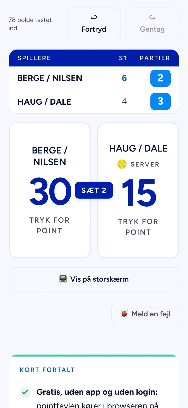 PadelLoops pointtavle på en telefon midt i en kamp: Berge / Nilsen har vundet første sæt 6-4 mod Haug / Dale, er bagud 2-3 i andet sæt og fører 30-15 i det aktuelle parti