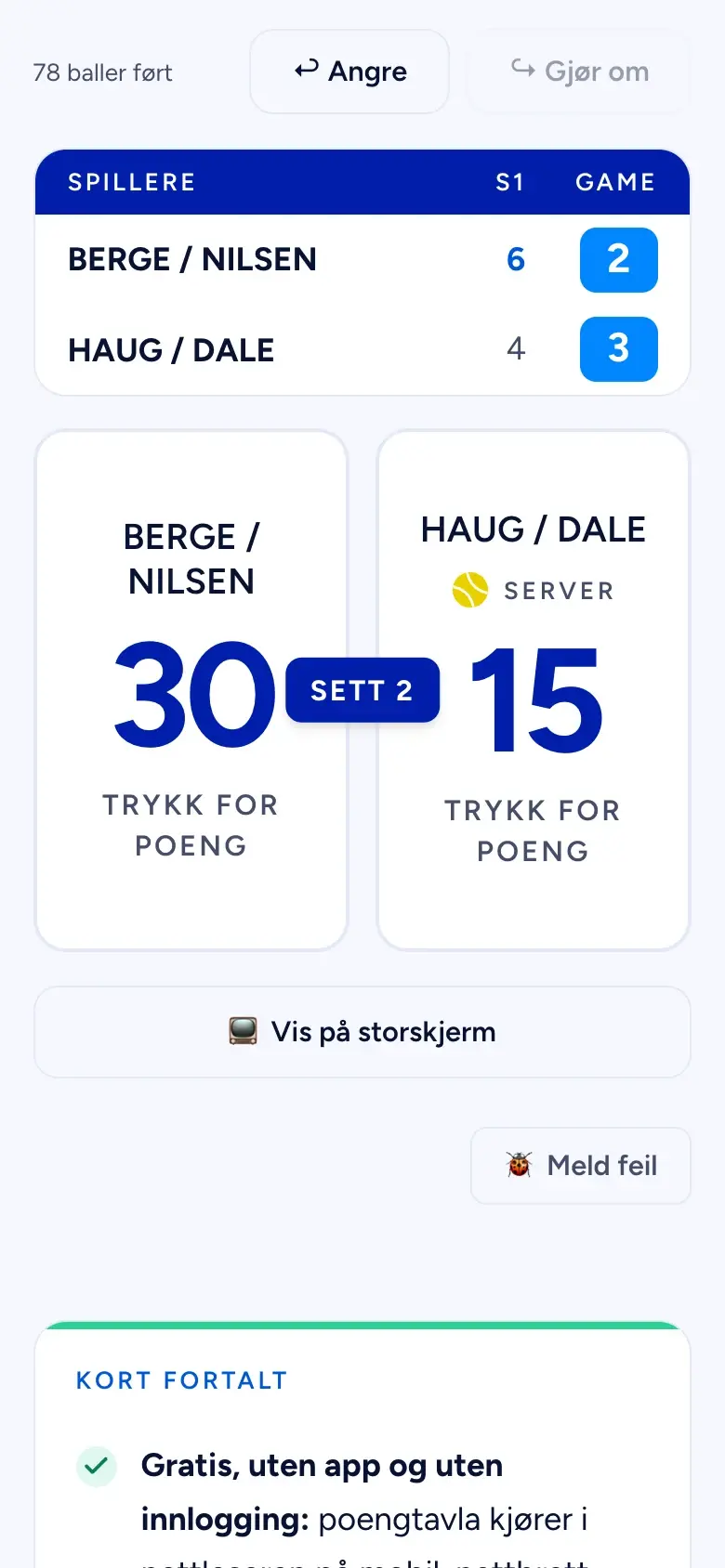 PadelLoops poengtavle for padel på en mobil midt i en kamp: Berge og Nilsen vant første sett 6–4 mot Haug og Dale, ligger under 2–3 i andre sett og leder 30–15 i gamet