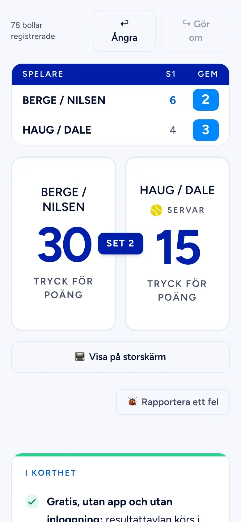 PadelLoops resultattavla för padel i en mobil mitt i en match: Berge / Nilsen vann första set med 6–4 mot Haug / Dale, ligger under med 2–3 i andra och leder med 30–15 i gemet